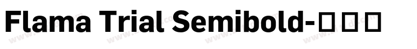 Flama Trial Semibold字体转换